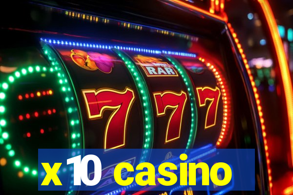 x10 casino